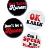 Spirit Halloween Karen Buttons 4 Pack 1 Spirit Halloween Karen Buttons 4 Pack -HALLOWEEN COSTUMES Sales 01510866 a